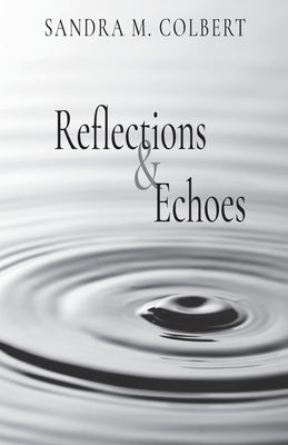 Reflections & Echoes Paperback Windy City Publishers