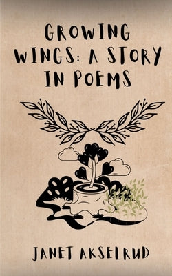 Growing Wings: A Story in Poems Paperback Libresco Feeds Private Limited