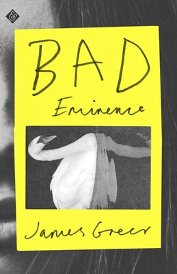 Bad Eminence by Greer, James