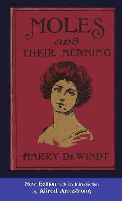 Moles and their Meaning by de Windt, Harry