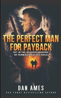 The Perfect Man For Payback Paperback Independently Published