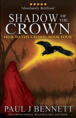 Shadow of the Crown Paperback Paul Bennett