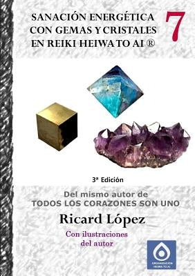 Sanación energética con gemas y cristales en Reiki Heiwa to Ai (R) by López, Ricard