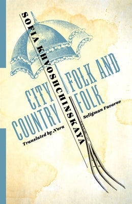 City Folk and Country Folk Paperback Columbia University Press