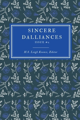 Sincere Dalliances Issue #2 Paperback Ellerslie Books