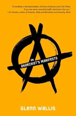 An Anarchist's Manifesto Paperback Warbler Press