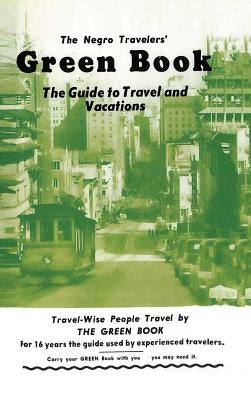 The Negro Travelers' Green Book: 1954 Facsimile Edition by Green, Victor H.