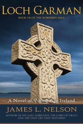 Loch Garman: A Novel of Viking Age Ireland Paperback Fore Topsail Press