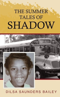 The Summer Tales of Shadow Paperback Good Show Publications