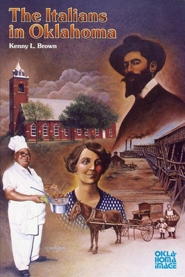 The Italians in Oklahoma Paperback University of Oklahoma Press