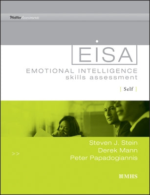 Emotional Intelligence Skills Assessment (Eisa) Self by Stein, Steven J.