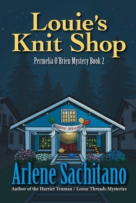 Louie's Knit Shop: A Permelia O'Brien Mystery by Sachitano, Arlene