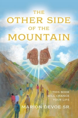 The Other Side of the Mountain by Devoe, Marion, Sr.