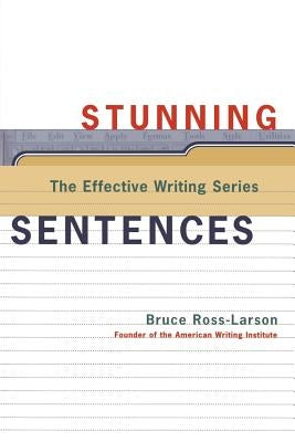 Stunning Sentences by Ross-Larson, Bruce