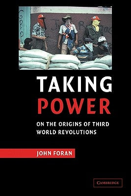 Paperback of "Taking Power: On the Origins of Third World Revolutions" by Cambridge University Press, featuring the book cover with title and author.