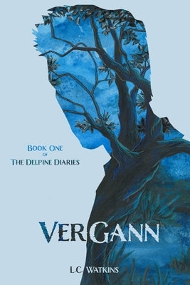 VerGann: The Delpine Diaries Paperback Kahley House Publishing