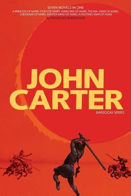 John Carter: Barsoom Series (7 Novels) A Princess of Mars; Gods of Mars; Warlord of Mars; Thuvia, Maid of Mars; Chessmen of Mars; M Paperback Engage Books