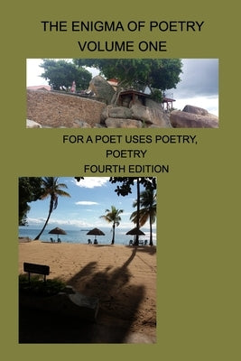 The Enigma Of Poetry-- Volume One: For a Poet Uses Poetry, Poetry by Malemiat, Manford Eustes