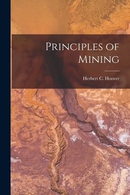Principles of Mining Paperback Legare Street Press