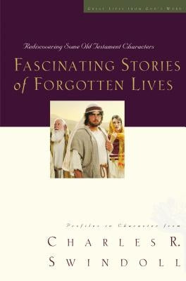 Fascinating Stories of Forgotten Lives: 9 Paperback Thomas Nelson