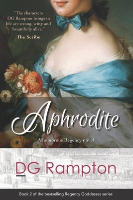 Aphrodite: a humorous Regency novel Paperback Independently Published