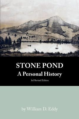 Stone Pond: A Personal History Paperback Createspace Independent Publishing Platform