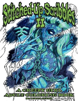 Stitched-Up Scribbles II: A Creepy Girl Adult Coloring Book by Stepp, Kris