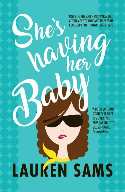 She's Having Her Baby: Wickedly Funny Story of the Trials and Tribulations of Pregnancy Paperback Legends Press