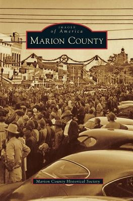 Marion County by Marion County Historical Society