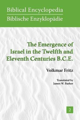 The Emergence of Israel in the Twelfth and Eleventh Centuries B.C.E. Paperback Society of Biblical Literature