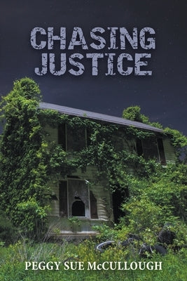 Chasing Justice Paperback Peggy Sue McCullough