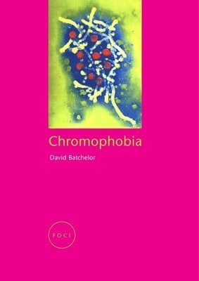 Paperback of Chromophobia by Reaktion Books featuring colorful, abstract cover art with vibrant hues and artistic design.