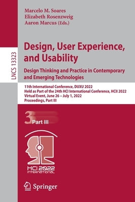 Design, User Experience, and Usability: Design Thinking and Practice in Contemporary and Emerging Technologies: 11th International Conference, Duxu 20 by Soares, Marcelo M.