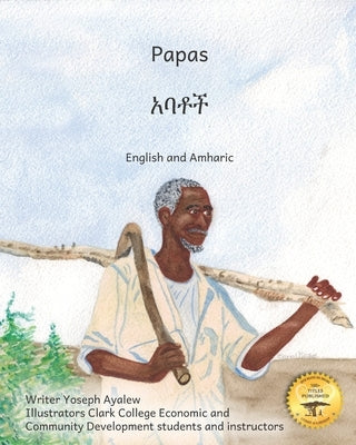 Papas: Leading, Laughing, Loving in English and Amharic Paperback Independently Published