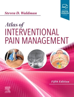 Atlas of Interventional Pain Management by Waldman, Steven D.