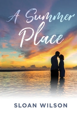A Summer Place by Wilson, Sloan