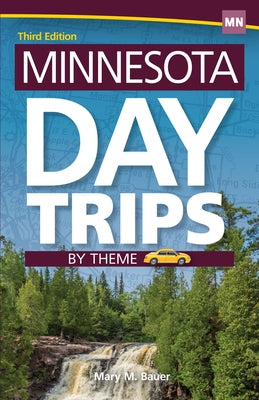Paperback Minnesota Day Trips by Theme guide book by Adventure Publications, featuring scenic outdoor locations and travel tips.