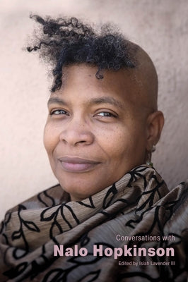 Conversations with Nalo Hopkinson by Lavender, Isiah
