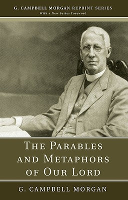 The Parables and Metaphors of Our Lord Paperback Wipf & Stock Publishers