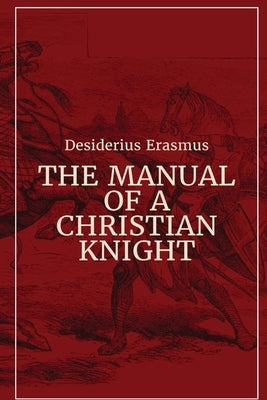 Manual of a Christian Knight Paperback Dalcassian Publishing Company