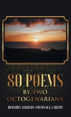 80 Poems by Two Octogenarians by Leighton, Richard