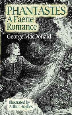 Paperback edition of Phantastes: A Faerie Romance by Dover Publications showing the book cover with fantasy artwork.