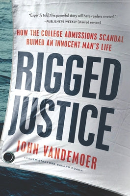 Rigged Justice by Vandemoer, John