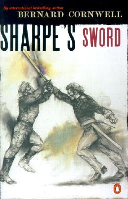 Sharpe's Sword: Richard Sharpe and the Salamanca Campaign, June and July 1812 Paperback Penguin Books