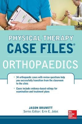 Physical Therapy Case Files: Orthopaedics: Orthopedics Paperback McGraw Hill / Medical