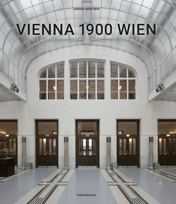 Vienna 1900 Wien by Nentwig, Janina