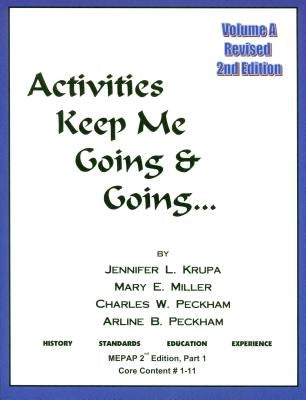 Activities Keep Me Going and Going: Volume A by Krupa, Jennifer L.