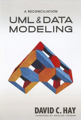 UML and Data Modeling: A Reconciliation Paperback Technics Publications