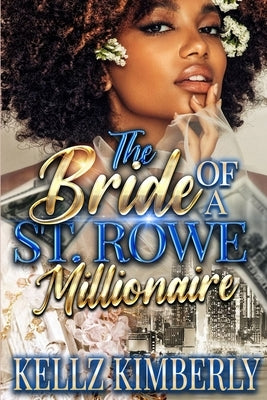 The Bride of a St. Rowe Millionaire Paperback Independently Published