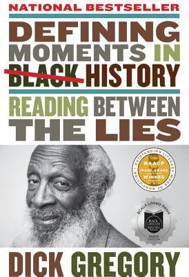 Defining Moments in Black History: Reading Between the Lies Paperback Amistad Press
